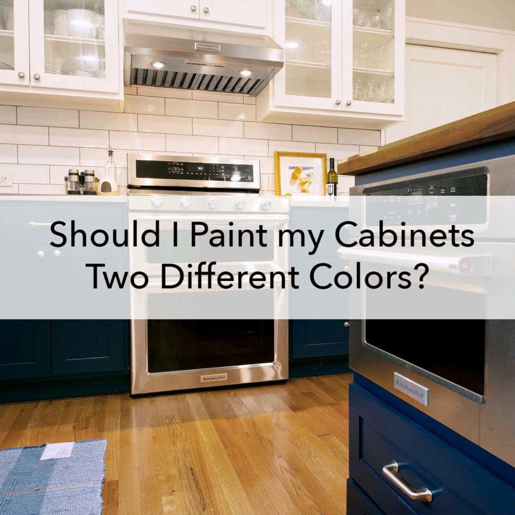 Should I Paint My Cabinets Two Diffe Colors Paper Moon Painting - Is Painting Kitchen Cabinets A Bad Idea
