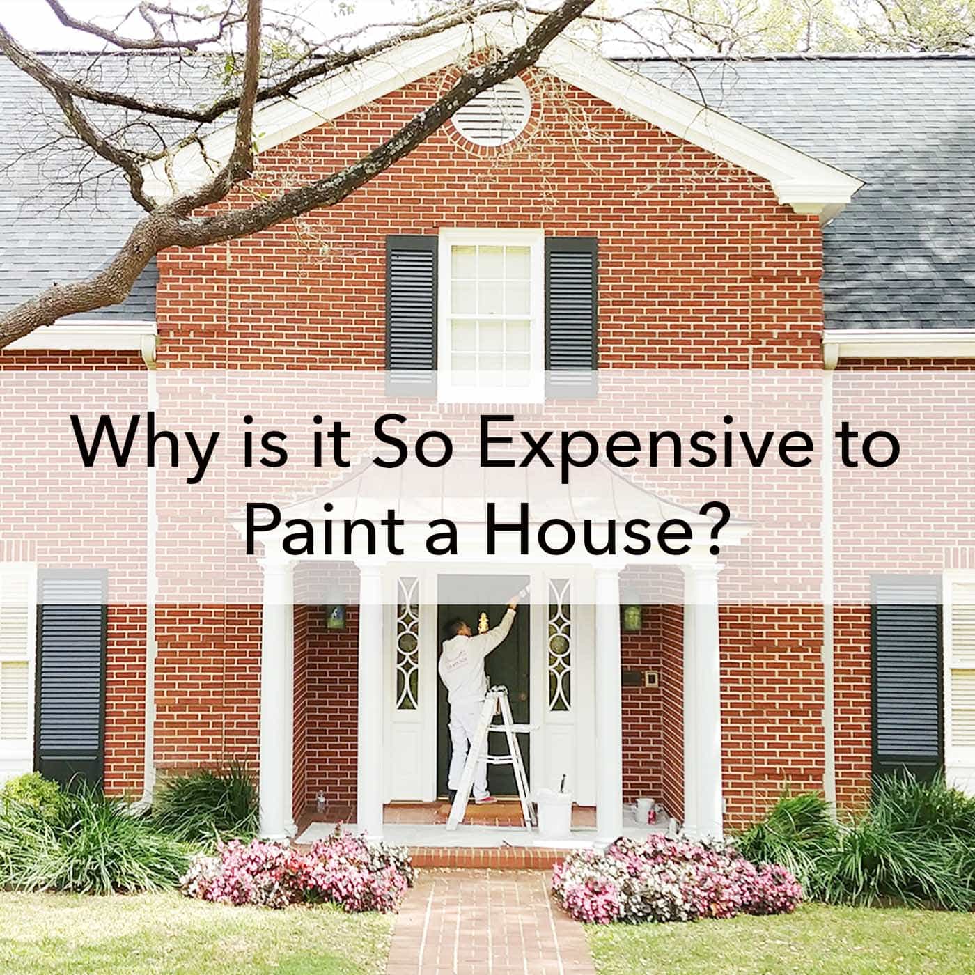 Why is it so expensive to paint a house, blog