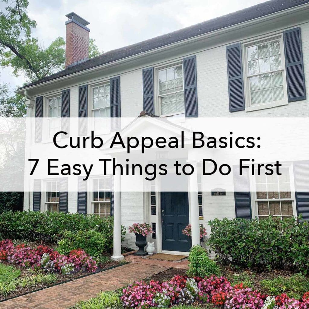Curb appeal basics, 7 easy things to do first, blog