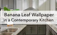 Banana leaf wallpaper in a contemporary kitchen, blog
