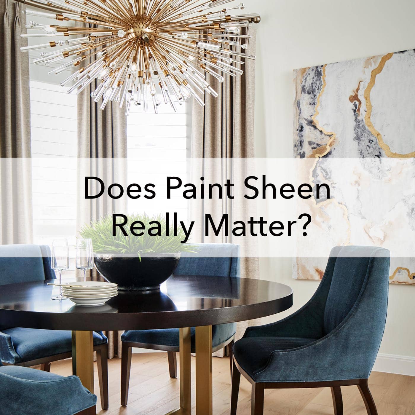 does-paint-sheen-really-matter